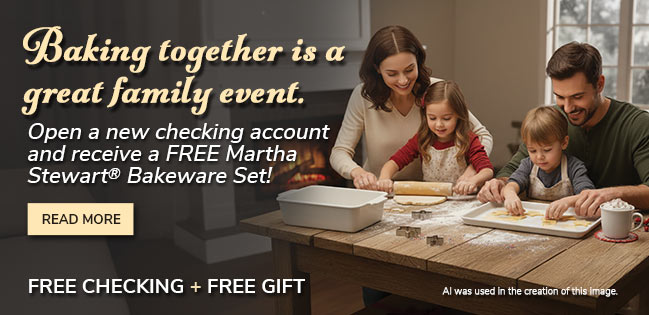 Free Checking & a Free Gift. Click to read more.