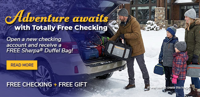 Free Checking & a Free Gift. Click to read more.