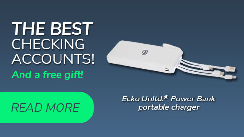 The best checking accounts. And a free gift! Click to learn more.