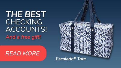 The best checking accounts. And a free gift! Click to learn more.